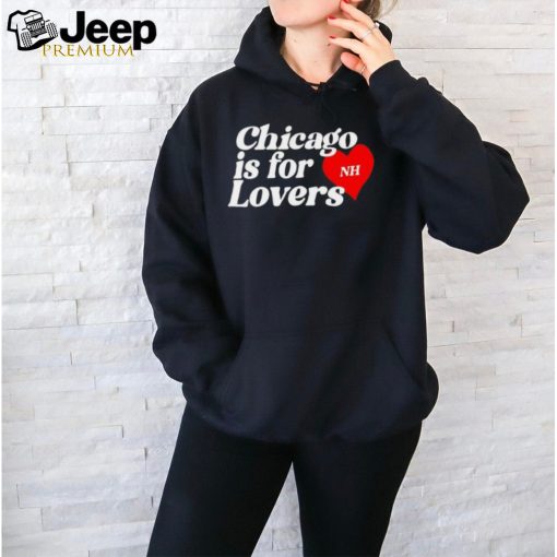 Niall Horan Chicago Is For Lovers Shirt