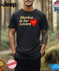 Niall Horan Mexico Is For Lovers T Shirts