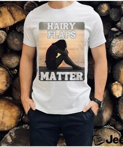 Niamhy Noozey Hairy Flaps Matter T Shirt