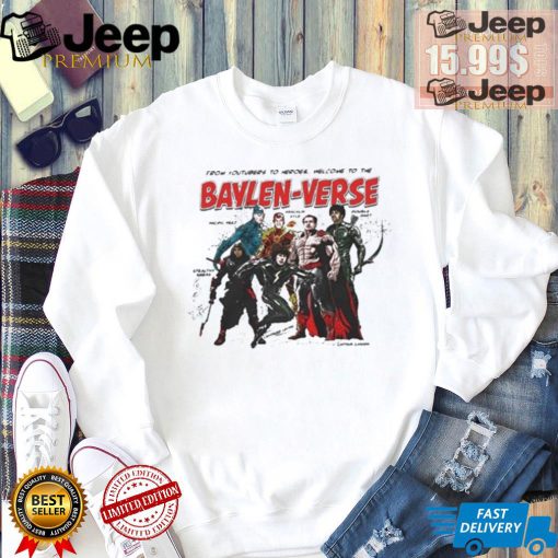 Nice From youtubers to heroes welcome to the baylen verse shirt