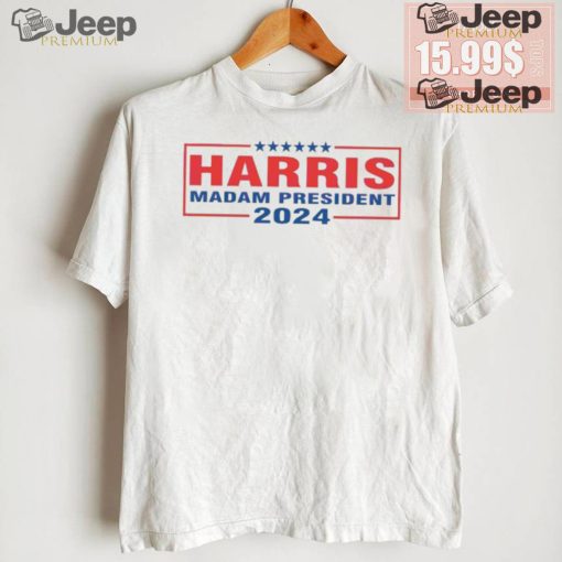 Nice Harris madam president 2024 supporter shirt