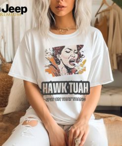 Nice Hawk Tuah Girl Spit On That Thang Shirt