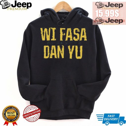 Nice Jamaica Wi Fasa Dan Yu T Shirt