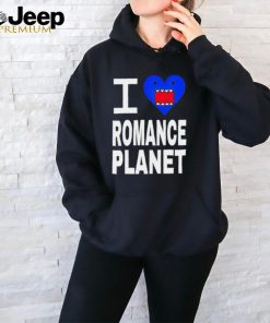 Nice Romance I love romanceplanet shirt