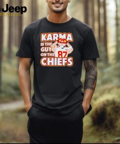 Nice Travis Kelce Karma is the guy on the Kansas City Chiefs shirt