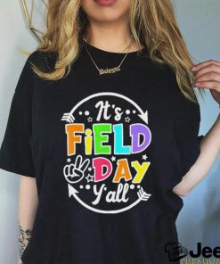 Nice its Field Day Yall Funny Teacher Happy Field Day 2024 T shirt