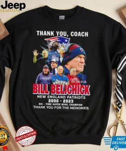 Nice thank you coach Bill Belichick 2000 2023 six time super bowl champion thank you for the memories shirt