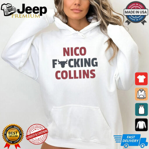 Nico fcking Collins Houston Texas shirt