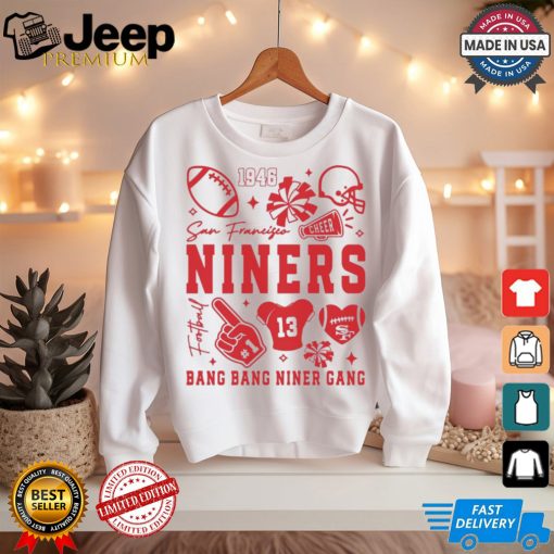 Niners Bang Bang Niner Gang San Francisco Football 1946 t shirt