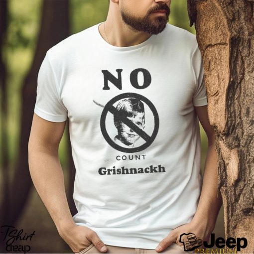 No Count Grishnackh Shirt