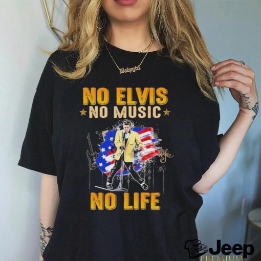 No Elvis no music no life 2024 shirt