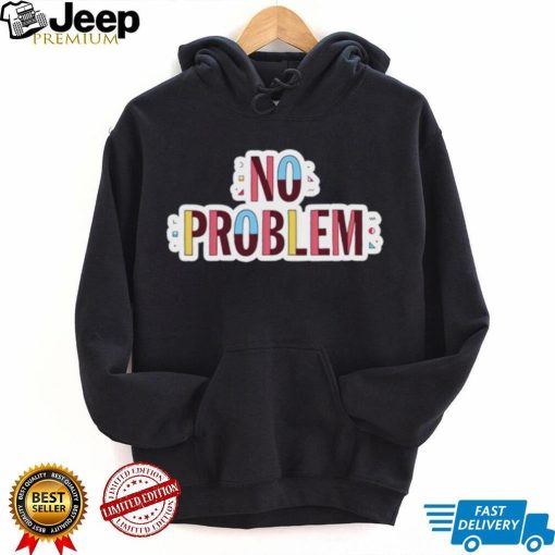 No Problem logo tee Shirt