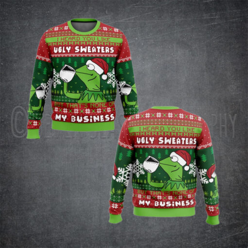 None Of My Business Kermit the Frog Ugly Christmas Sweater