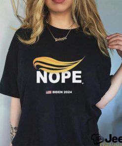 Nope Anti Trump Hair Biden 2024 Shirt