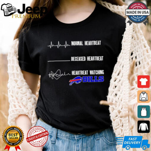 Normal heartbeat deceased heartbeat watching Buffalo Bills shirt