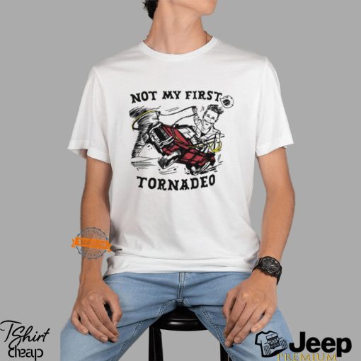 Not My First Tornado Shirt