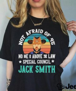 Not afraid of 45 no one is above the law special council Jack Smith vintage shirt