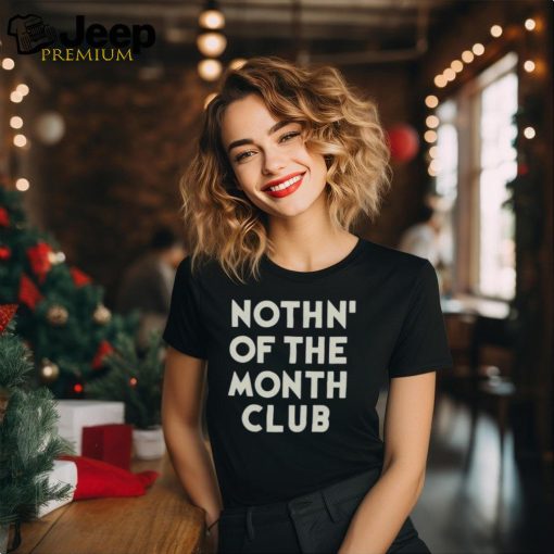 Nothin’special Nothin’ Of The Month Club Tee shirt