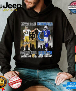 Notre Dame Fighting Irish On Saturdays X Indianapolis Colts On Sundays Shirt