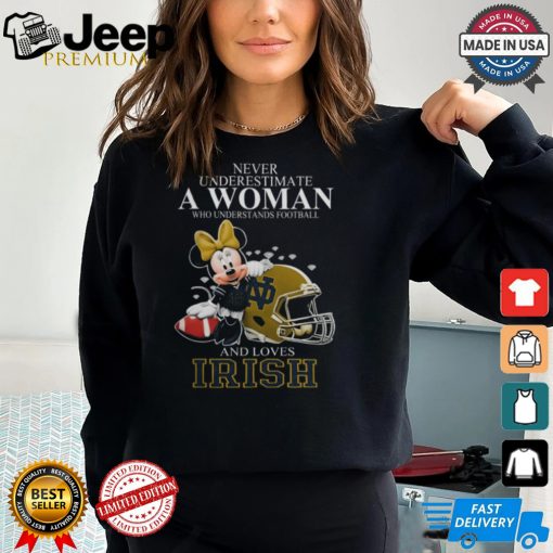 Notre Dame Fighting Irish x Minnie Mouse Never Underestimate A Woman Who Understands Football And Loves Shirt