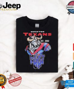 Houston Texans Nfl Next Man Up Est 2002 Shirt