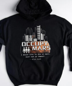 OCCUPY MARS Elon Musk Donald Trump Robert F Kennedy T shirt