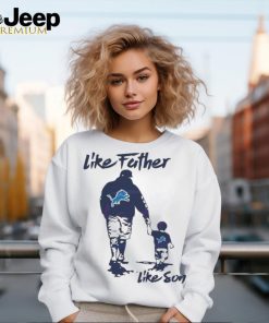 Like Father Like Son Detroit Lions 2024 shirt