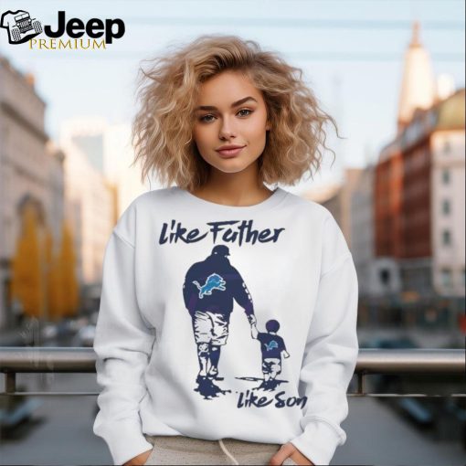 Like Father Like Son Detroit Lions 2024 shirt