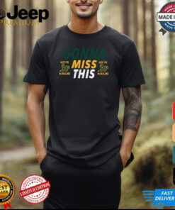 Oakland Athletics Gonna Miss This Keep The A’s In Oakland t shirt