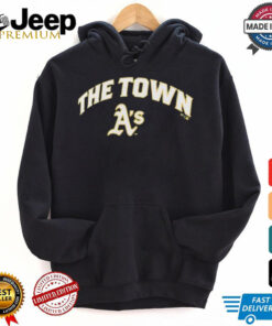 Oakland Athletics Hometown Hella Good The Town A’s shirt