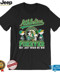 Oakland Athletics Snoopy Forever Not Just When We Win shirt