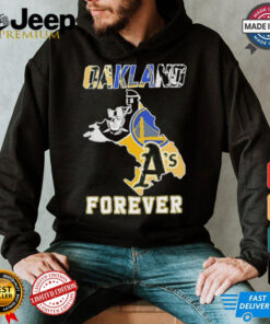 Oakland Sports Teams Oakland Forever Shirt