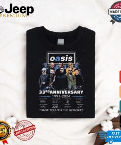 Oasis Live 33rd Anniversary 1991 2024 Thank You For The Memories T Shirt