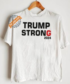 Official Trump Strong 2024 T Shirt