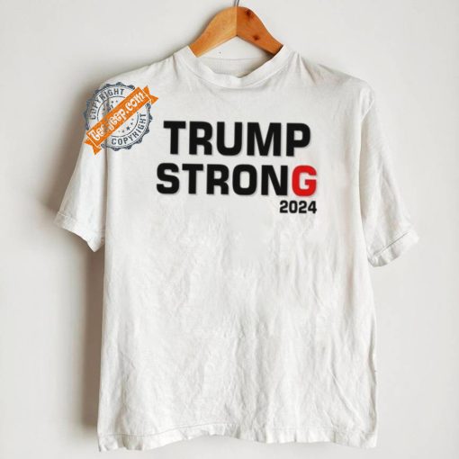 Official Trump Strong 2024 T Shirt