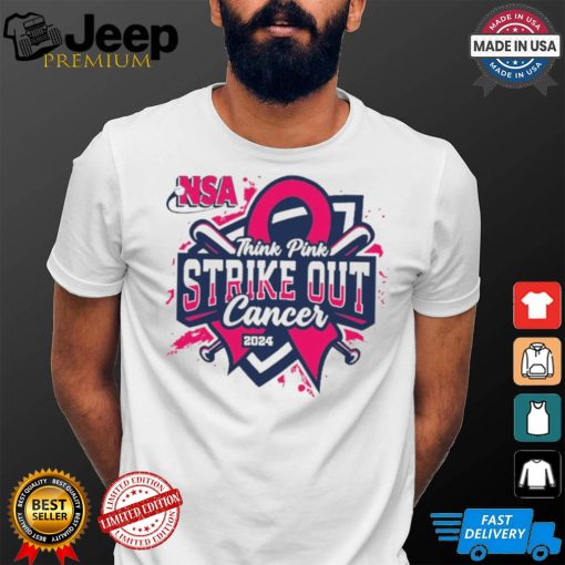 Official 2024 NSA Think Pink Strike Out Cancer Fastpitch Tournament T Shirt