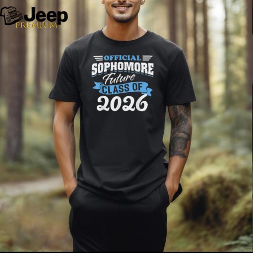 Official 2026 Sophomore Future Class 10th Grade T Shirts