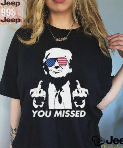 Official 39 84 Donald Trump Tee Shirt YOU MISSED FIGHT! MAGA shirt