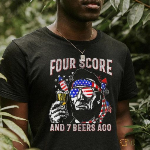 Official 4th of July Drinking Beer Patriot Four Score and 7 Beers Ago T Shirt