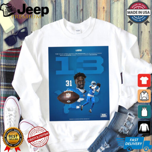 Official Aaron Rodger Detroit Lions The NFL’s First Safety To Product 13 Interceptions In A Player’s First Three Career Season Signature Poster t shirt