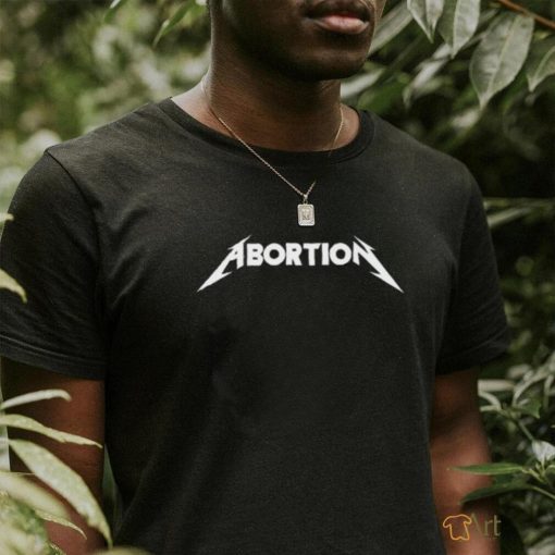 Official Abortion X Metal Shirt