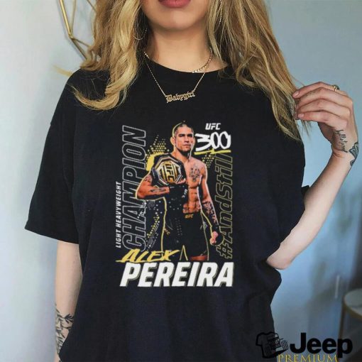 Official Alex Pereira UFC 300 Champion 2024 Shirt
