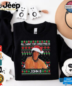 Official All I Want For Christmas Is John B T Shirt