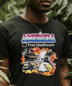 Official America Free Healthcare T Shirt