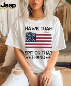 Official American Flag Hawk Tuah 24 Spit On That Thang T shirt