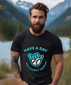 Official Arizona Diamondbacks Have A Day Rake Baseball Company Shirt