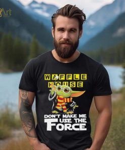 Official Baby Yoda Waffle House don’t make me use the Force shirt