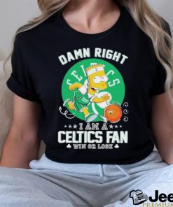 Official Bart Simpson Damn Right I Am A Boston Celtics Fan Win Or Lose Shirt