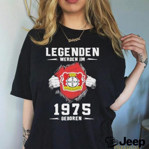 Official Bayer 04 Legenden Werden Im 1975 Geboren Shirt