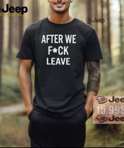 Official Beatking after we fuck leave T shirt